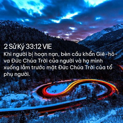Picture 02 - 2 Sử Ký 33:12 VIE - Khi người bị hoạn nạn, bèn cầu khẩn - Bible Verse Picture