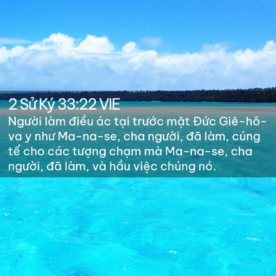 Picture 02 - 2 Sử Ký 33:22 VIE - Người làm điều ác tại trước mặt - Bible Verse Picture