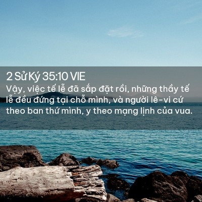Picture 02 - 2 Sử Ký 35:10 VIE - Vậy, việc tế lễ đã sắp đặt rồi, - Bible Verse Picture