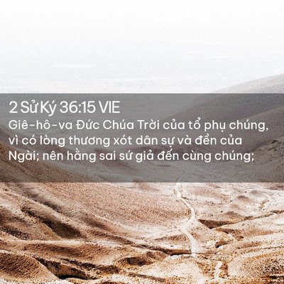 Picture 02 - 2 Sử Ký 36:15 VIE - Giê-hô-va Đức Chúa Trời của tổ phụ - Bible Verse Picture