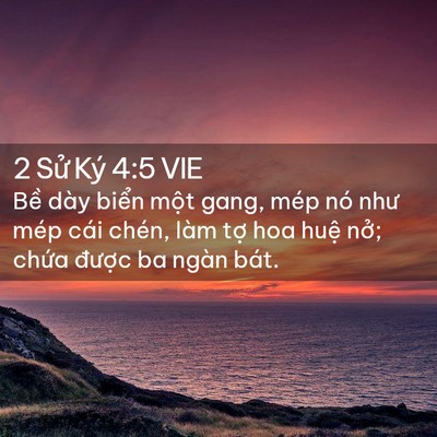 Picture 02 - 2 Sử Ký 4:5 VIE - Bề dày biển một gang, mép nó như mép - Bible Verse Picture