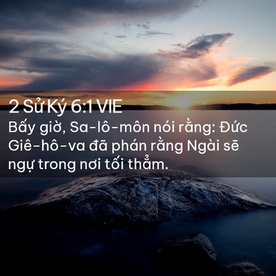 Picture 02 - 2 Sử Ký 6:1 VIE - Bấy giờ, Sa-lô-môn nói rằng: Đức - Bible Verse Picture