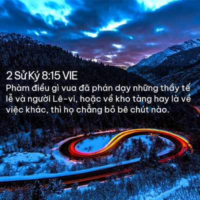 Picture 02 - 2 Sử Ký 8:15 VIE - Phàm điều gì vua đã phán dạy những - Bible Verse Picture