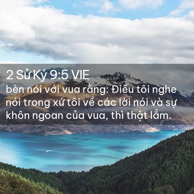 Picture 02 - 2 Sử Ký 9:5 VIE - bèn nói với vua rằng: Điều tôi nghe - Bible Verse Picture