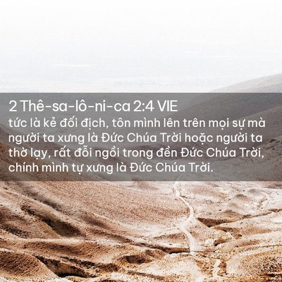 Picture 02 - 2 Thê-sa-lô-ni-ca 2:4 VIE - tức là kẻ đối địch, tôn mình lên - Bible Verse Picture