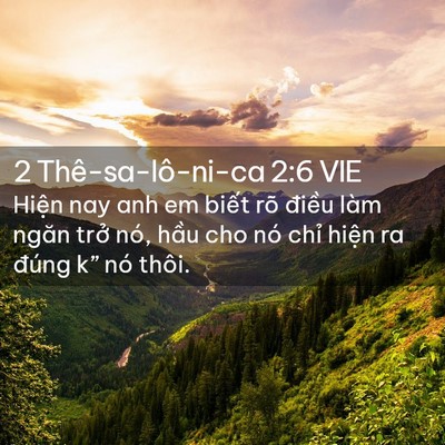 Picture 02 - 2 Thê-sa-lô-ni-ca 2:6 VIE - Hiện nay anh em biết rõ điều làm ngăn - Bible Verse Picture