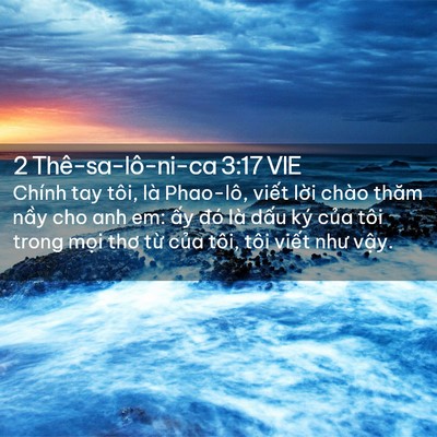 Picture 02 - 2 Thê-sa-lô-ni-ca 3:17 VIE - Chính tay tôi, là Phao-lô, viết lời chào - Bible Verse Picture