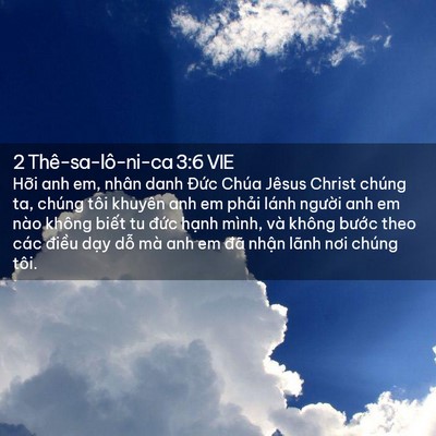 Picture 02 - 2 Thê-sa-lô-ni-ca 3:6 VIE - Hỡi anh em, nhân danh Đức Chúa Jêsus - Bible Verse Picture
