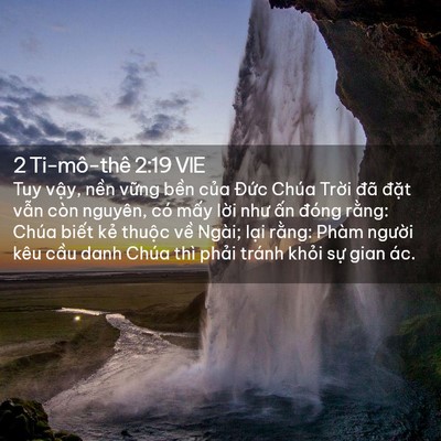 Picture 02 - 2 Ti-mô-thê 2:19 VIE - Tuy vậy, nền vững bền của Đức Chúa - Bible Verse Picture
