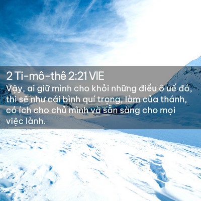 Picture 02 - 2 Ti-mô-thê 2:21 VIE - Vậy, ai giữ mình cho khỏi những điều - Bible Verse Picture