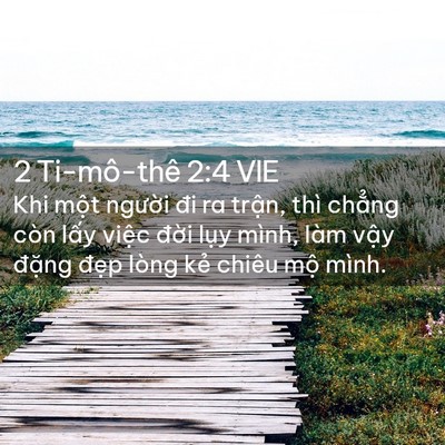 Picture 02 - 2 Ti-mô-thê 2:4 VIE - Khi một người đi ra trận, thì chẳng - Bible Verse Picture