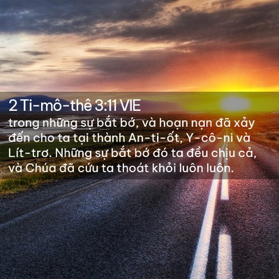 Picture 02 - 2 Ti-mô-thê 3:11 VIE - trong những sự bắt bớ, và hoạn nạn - Bible Verse Picture