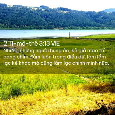 Picture 02 - 2 Ti-mô-thê 3:13 VIE - Nhưng những người hung ác, kẻ giả - Bible Verse Picture