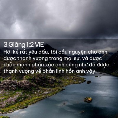 Picture 02 - 3 Giăng 1:2 VIE - Hỡi kẻ rất yêu dấu, tôi cầu nguyện - Bible Verse Picture