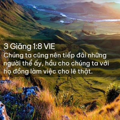 Picture 02 - 3 Giăng 1:8 VIE - Chúng ta cũng nên tiếp đãi những - Bible Verse Picture