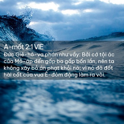 Picture 02 - A-mốt 2:1 VIE - Đức Giê-hô-va phán như vầy: Bởi cớ - Bible Verse Picture
