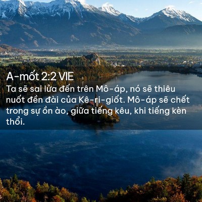 Picture 02 - A-mốt 2:2 VIE - Ta sẽ sai lửa đến trên Mô-áp, nó sẽ - Bible Verse Picture