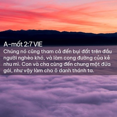 Picture 02 - A-mốt 2:7 VIE - Chúng nó cũng tham cả đến bụi đất - Bible Verse Picture
