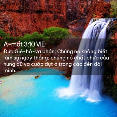 Picture 02 - A-mốt 3:10 VIE - Đức Giê-hô-va phán: Chúng nó không - Bible Verse Picture