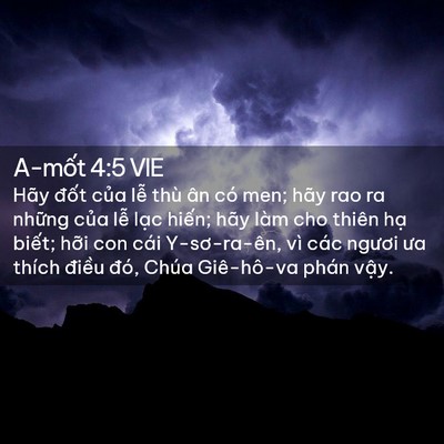 Picture 02 - A-mốt 4:5 VIE - Hãy đốt của lễ thù ân có men; hãy rao - Bible Verse Picture
