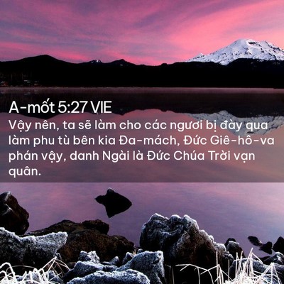 Picture 02 - A-mốt 5:27 VIE - Vậy nên, ta sẽ làm cho các ngươi bị - Bible Verse Picture