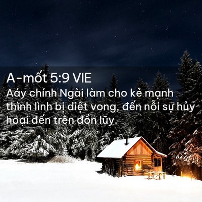 Picture 02 - A-mốt 5:9 VIE - Aáy chính Ngài làm cho kẻ mạnh thình - Bible Verse Picture
