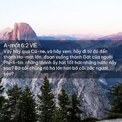 Picture 02 - A-mốt 6:2 VIE - Vậy hãy qua Ca-ne, và hãy xem; hãy đi từ - Bible Verse Picture