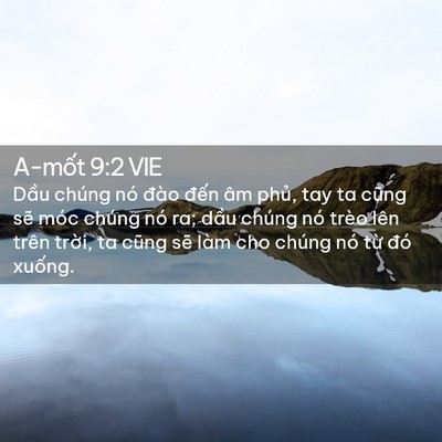 Picture 02 - A-mốt 9:2 VIE - Dầu chúng nó đào đến âm phủ, tay ta - Bible Verse Picture