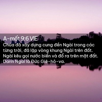 Picture 02 - A-mốt 9:6 VIE - Chúa đã xây dựng cung đền Ngài trong - Bible Verse Picture