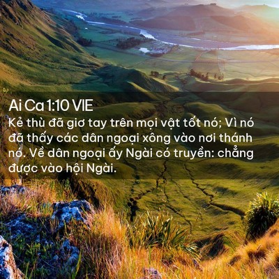 Picture 02 - Ai Ca 1:10 VIE - Kẻ thù đã giơ tay trên mọi vật tốt - Bible Verse Picture