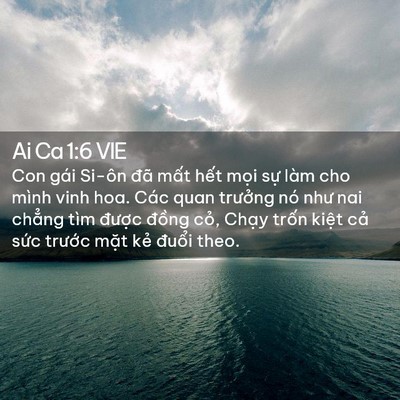 Picture 02 - Ai Ca 1:6 VIE - Con gái Si-ôn đã mất hết mọi sự làm - Bible Verse Picture
