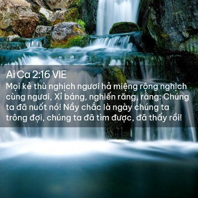 Picture 02 - Ai Ca 2:16 VIE - Mọi kẻ thù nghịch ngươi hả miệng - Bible Verse Picture