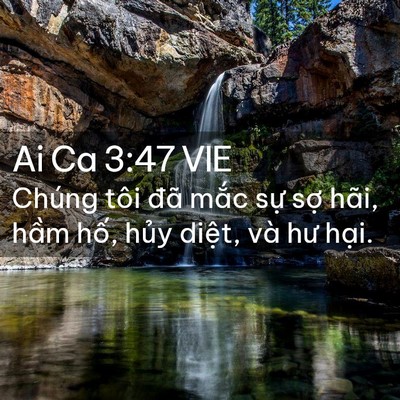 Picture 02 - Ai Ca 3:47 VIE - Chúng tôi đã mắc sự sợ hãi, hầm - Bible Verse Picture