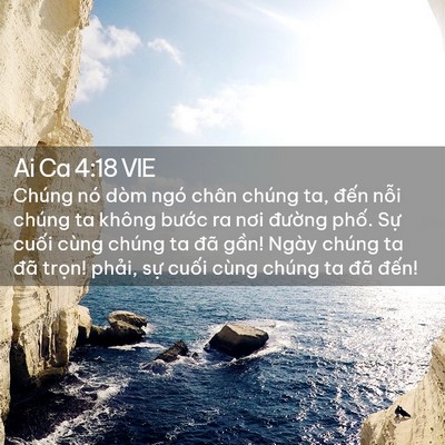 Picture 02 - Ai Ca 4:18 VIE - Chúng nó dòm ngó chân chúng ta, đến - Bible Verse Picture