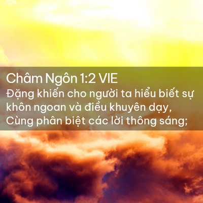 Picture 02 - Châm Ngôn 1:2 VIE - Đặng khiến cho người ta hiểu biết - Bible Verse Picture