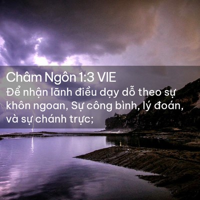 Picture 02 - Châm Ngôn 1:3 VIE - Để nhận lãnh điều dạy dỗ theo sự - Bible Verse Picture