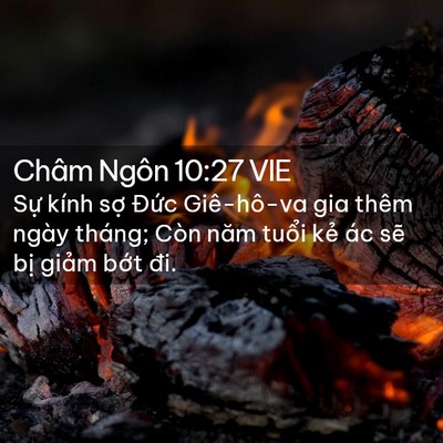 Picture 02 - Châm Ngôn 10:27 VIE - Sự kính sợ Đức Giê-hô-va gia thêm - Bible Verse Picture