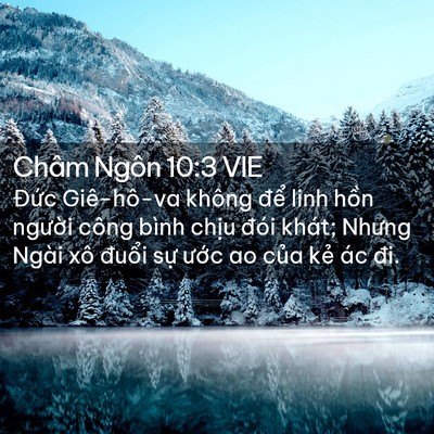 Picture 02 - Châm Ngôn 10:3 VIE - Đức Giê-hô-va không để linh hồn - Bible Verse Picture