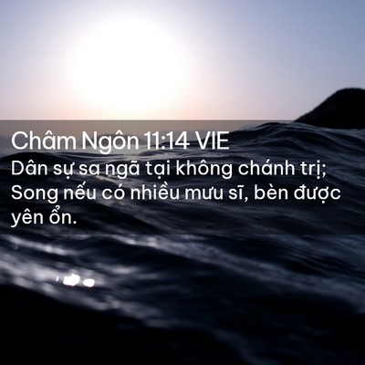 Picture 02 - Châm Ngôn 11:14 VIE - Dân sự sa ngã tại không chánh trị; Song - Bible Verse Picture