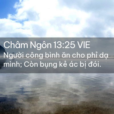 Picture 02 - Châm Ngôn 13:25 VIE - Người công bình ăn cho phỉ dạ mình; - Bible Verse Picture