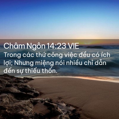 Picture 02 - Châm Ngôn 14:23 VIE - Trong các thứ công việc đều có ích - Bible Verse Picture
