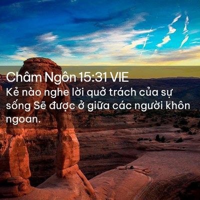 Picture 02 - Châm Ngôn 15:31 VIE - Kẻ nào nghe lời quở trách của sự - Bible Verse Picture