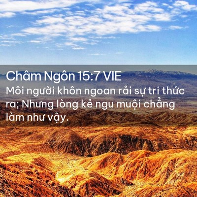 Picture 02 - Châm Ngôn 15:7 VIE - Môi người khôn ngoan rải sự tri thức - Bible Verse Picture