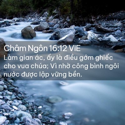 Picture 02 - Châm Ngôn 16:12 VIE - Làm gian ác, ấy là điều gớm ghiếc cho - Bible Verse Picture