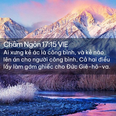 Picture 02 - Châm Ngôn 17:15 VIE - Ai xưng kẻ ác là công bình, và kẻ nào - Bible Verse Picture