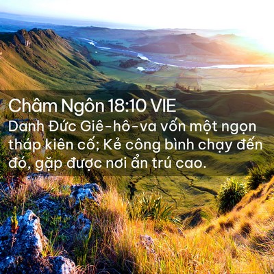 Picture 02 - Châm Ngôn 18:10 VIE - Danh Đức Giê-hô-va vốn một ngọn tháp - Bible Verse Picture
