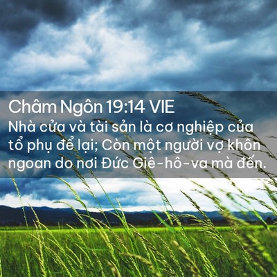 Picture 02 - Châm Ngôn 19:14 VIE - Nhà cửa và tài sản là cơ nghiệp của - Bible Verse Picture