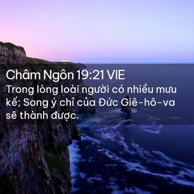 Picture 02 - Châm Ngôn 19:21 VIE - Trong lòng loài người có nhiều mưu kế; - Bible Verse Picture