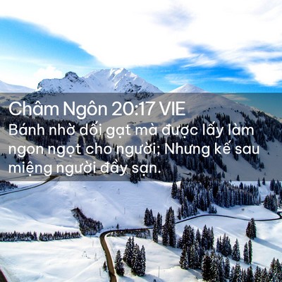Picture 02 - Châm Ngôn 20:17 VIE - Bánh nhờ dối gạt mà được lấy làm - Bible Verse Picture
