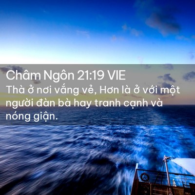 Picture 02 - Châm Ngôn 21:19 VIE - Thà ở nơi vắng vẻ, Hơn là ở với - Bible Verse Picture